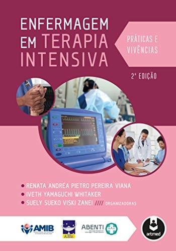 Enfermagem em Terapia Intensiva Práticas e Vivências