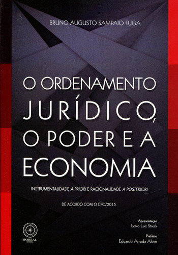 O ordenamento jurídico, o poder e a economia: instrumentalidade a priori e racionalidade a posteriori