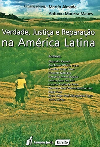 Verdade, justiça e reparação na América Latina