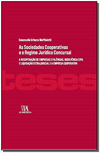 As sociedades cooperativas e o regime jurídicio concursal