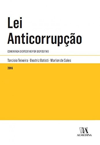 Lei anticorrupção comentada dispositivo por dispositivo