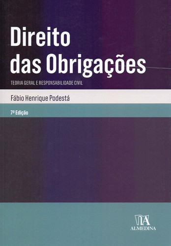 Direito das Obrigações: Teoria Geral e Responsabilidade Civil