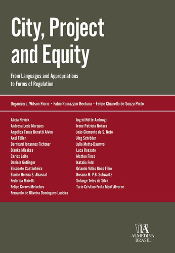 City, Project and Equity FROM LANGUAGES AND APPROPRIATIONS TO FORMS OF REGULATION