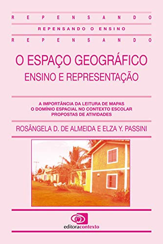 O ESPACO GEOGRAFICO: ENSINO E REPRESENTACAO