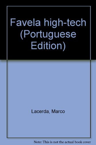 Favela high-tech (Portuguese Edition)