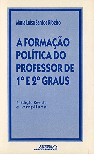 FORMACAO POLITICA DO PROFESSOR DE 1O. E 2O. GRAUS