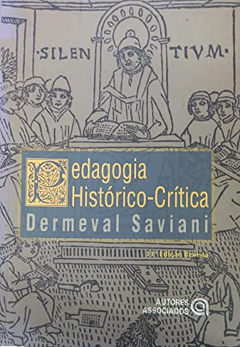 PEDAGOGIA HISTORICO-CRITICA:PRIMEIRAS APROXIMACOES