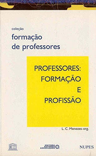PROFESSOR - FORMACAO E PROFISSAO