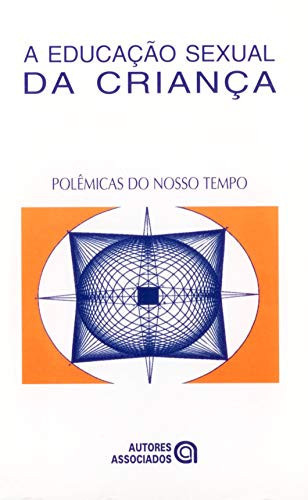 A EDUCACAO SEXUAL DA CRIANCA
