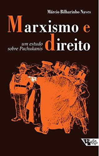 MARXISMO E DIREITO: UM ESTUDO SOBRE PACHUKANIS