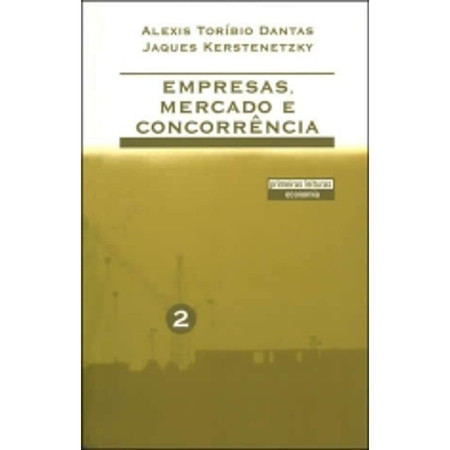 EMPRESAS, MERCADO E CONCORRENCIA