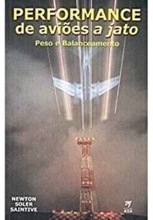 PERFORMANCE DE AVIÃO A JATO: PESO E BALANCEAMENTO