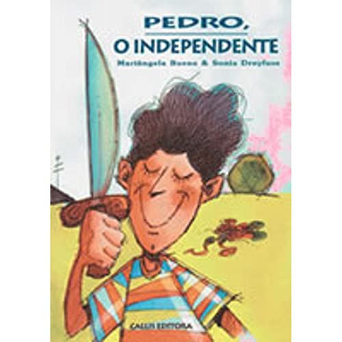 Pedro, o independente, coleção Histórias que contam a História
