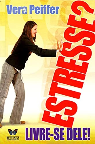 Estresse? Livre-se Dele!