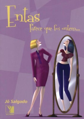 Entas. Parece Que Foi Ontem (Em Portuguese do Brasil)
