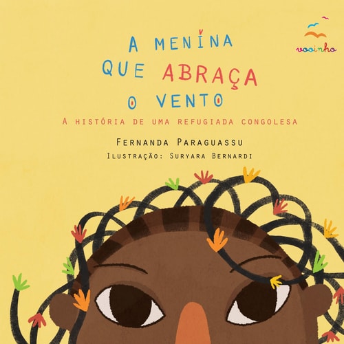 A Menina que Abraça o Vento - a história de uma refugiada congolesa