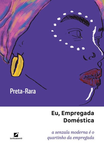 Eu, empregada doméstica a senzala moderna é o quartinho da empregada