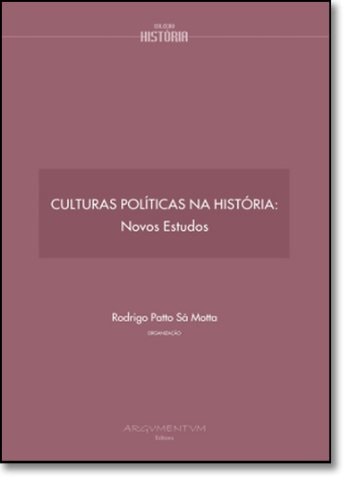 Culturas políticas na história novos estudos