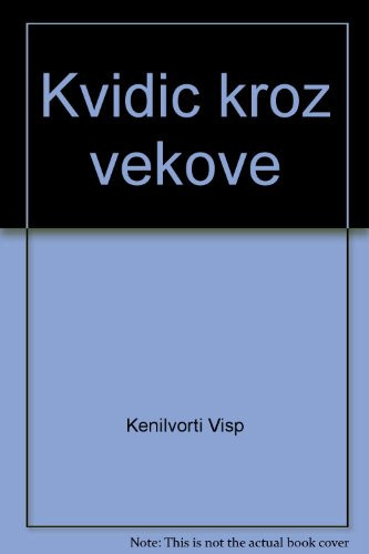 Kvidič kroz vekove