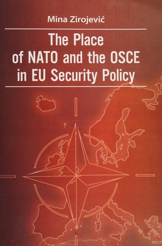 The Place of NATO and the OSCE in EU Security Policy