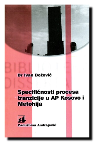 Specifičnosti procesa tranzicije u AP Kosovo i Metohija