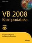 Visual Basic 2008 baze podataka : od pocetnika do profesionalca