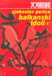 Balkanski idoli: religija i nacionalizam u jugoslovenskim državama. 1