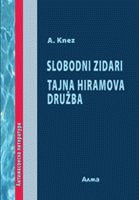 Slobodni zidari : Tajna Hiramova druzba