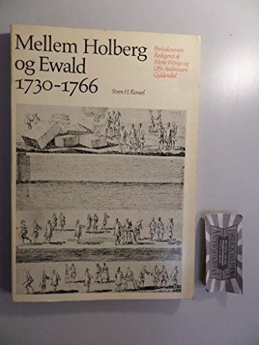 Mellem Holberg og Ewald 1730-66 (Periodeserien) (Danish Edition)