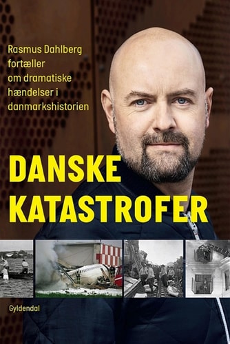Danske katastrofer Rasmus Dahlberg fortæller om dramatiske hændelser i danmarkshistorien