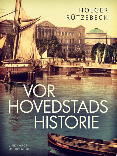 Vor hovedstads historie