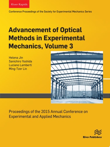 Advancement of Optical Methods in Experimental Mechanics, Volume 3 Proceedings of the 2015 Annual Conference on Experimental and Applied Mechanics