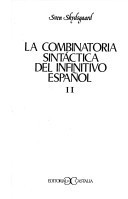 La combinatoria sintáctica del infinitivo español