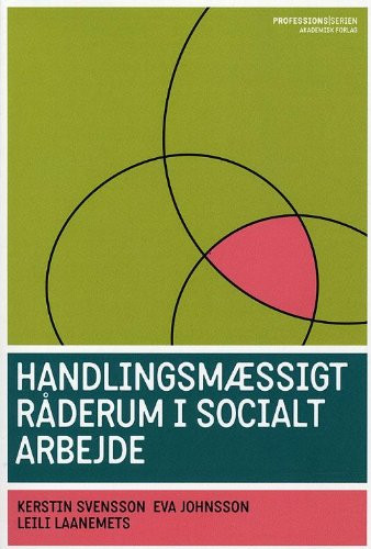 Handlingsmæssigt råderum i socialt arbejde
