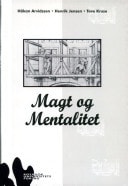 Magt og mentalitet fem essays om overgangen fra middelalder til modernitet