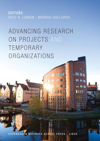 Advancing research on projects and temporary organizations