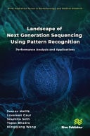 Landscape of Next Generation Sequencing Using Pattern Recognition Performance Analysis and Applications
