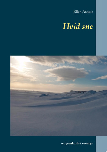 Hvid sne -et grønlandsk eventyr