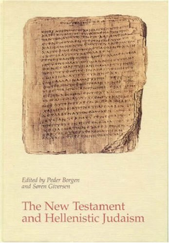 The New Testament and Hellenistic Judaism (English and German Edition)