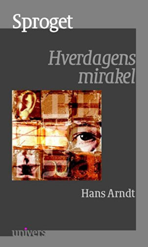 Sproget: Hverdagens Mirakel (Danish Edition)