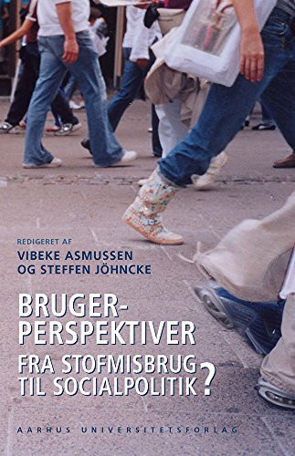 Brugerperspektiver fra stofmisbrug til socialpolitik?