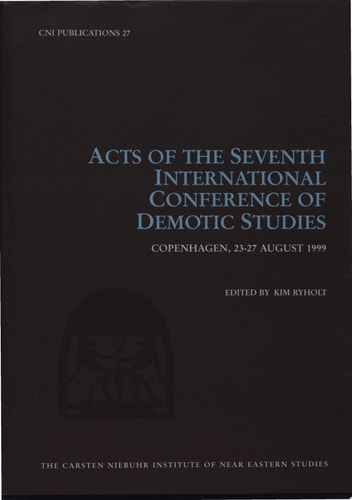 Acts of the Seventh International Conference of Demotic Studies Copenhagen, 23-27 August 1999