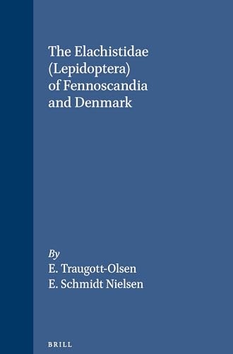 The Elachistidae (Lepidoptera) of Fennoscandia and Denmark (Fauna Entomologica Scandinavica)