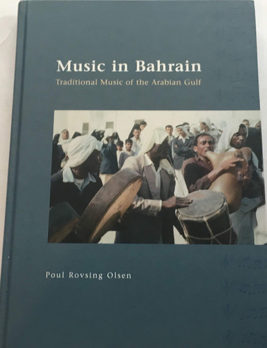 Music in Bahrain: Traditional Music of the Arabian Gulf