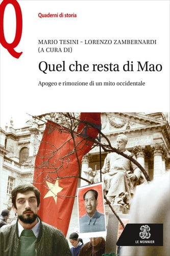 Quel che resta di Mao Apogeo e rimozione di un mito occidentale