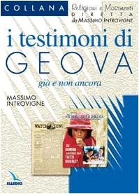 I testimoni di Geova già e non ancora