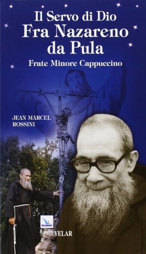 Il servo di Dio Fra Nazareno da Pula. Frate Minore Cappuccino