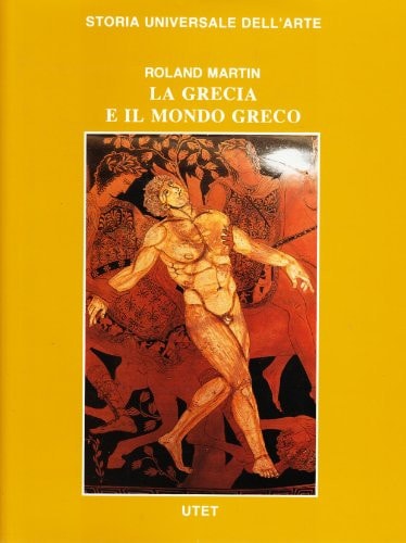 La Grecia e il mondo greco