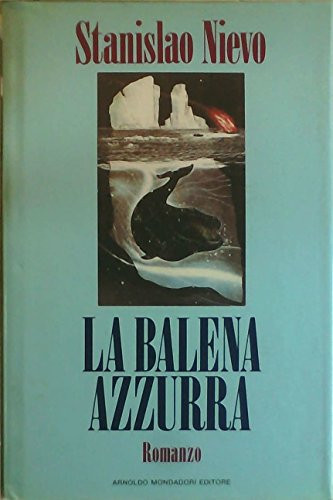 La balena azzurra (Scrittori italiani) (Italian Edition)