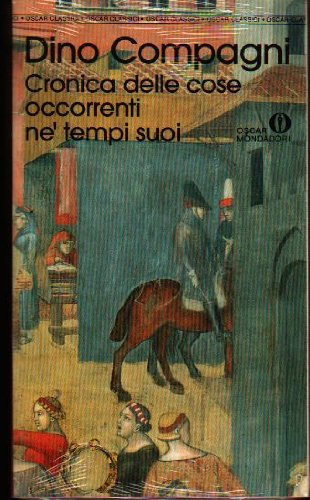 Cronica delle cose occorrenti ne' tempi suoi (Oscar classici) (Italian Edition)